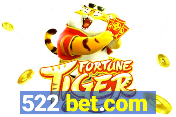 522 bet.com